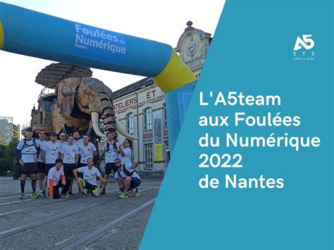 L'A5team aux Foulées du Numérique 2022 de Nantes