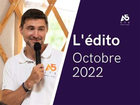 Edito d'octobre d'A5sys par Arnaud